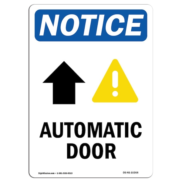 Safety Sign, OSHA Notice, 24" Height, Aluminum, Automatic Door (Up Arrow) Sign With Symbol, Portrait